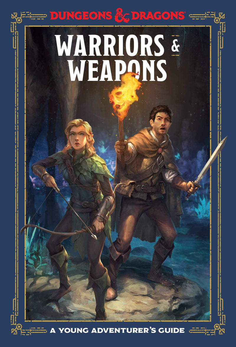 Dungeons & Dragons: A Young Adventurer`s Guide - Warriors and Weapons (Hardcover)
