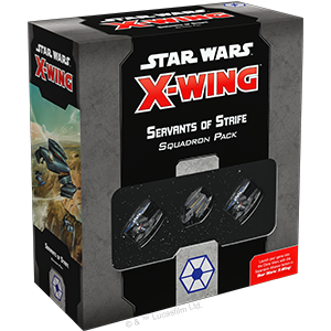 Star Wars: X-Wing Servants of Strife Squadron Pack